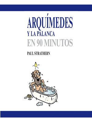 cover image of Arquímedes y la palanca en 90 minutos